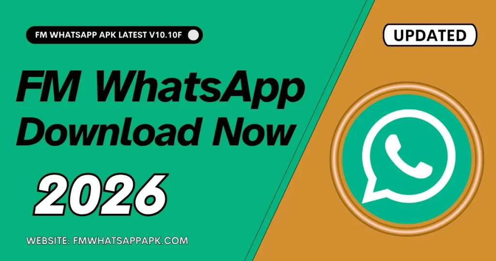 FMWHATSAPP APK Updated 2026