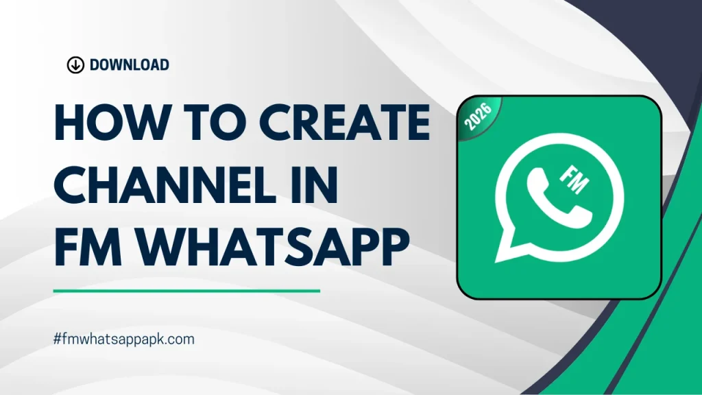 How to Create Channel in FM WhatsApp