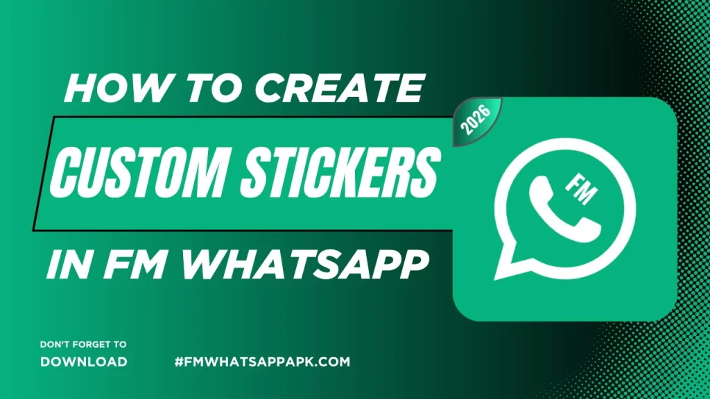 How to Create Custom Stickers in FM WhatsApp